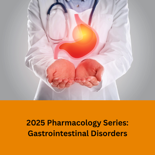 2025 Pharmacology Series: Gastrointestinal Disease Medication Update Banner